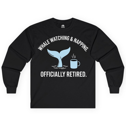 Retired Whale Watching and Napping Shirt Long Sleeve Shirt – Alaska Cruise Shirts Close Up