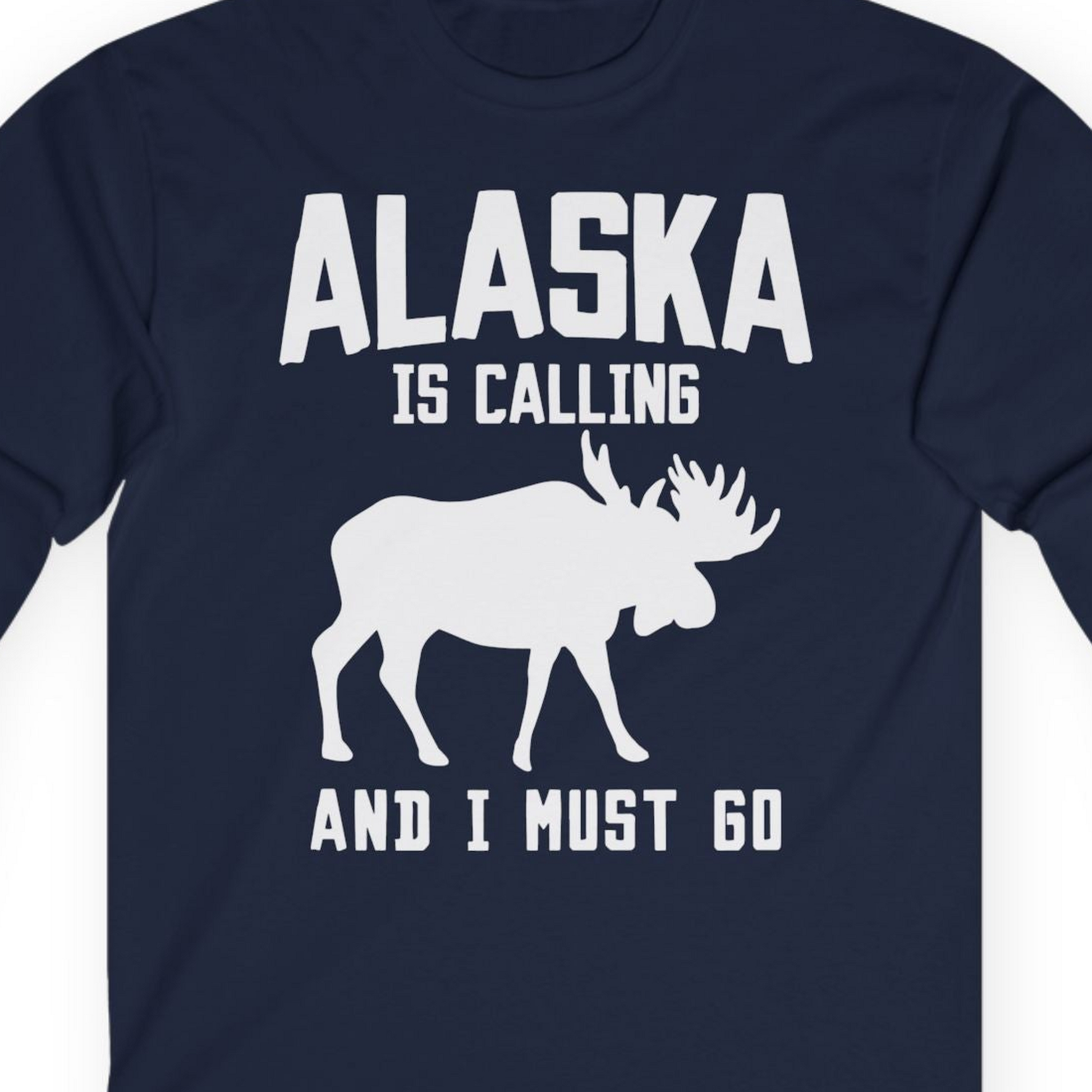 Alaska Is Calling Moose Silhouette Shirt Long Sleeve Shirt – Alaska Cruise Shirts Close Up