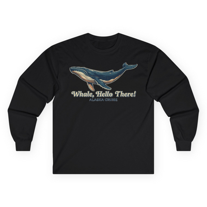 Whale Hello There Alaska Cruise long sleeve shirt Long Sleeve Shirt – Black – Alaska Cruise Shirts
