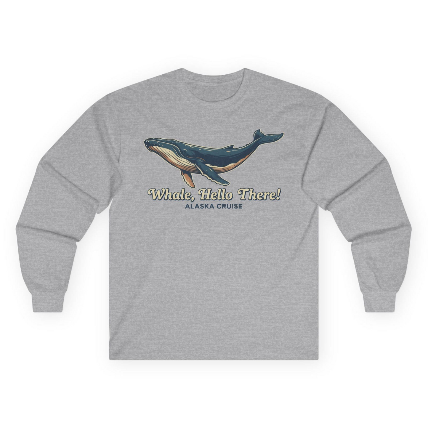 Whale Hello There Alaska Cruise long sleeve shirt Long Sleeve Shirt – Sport Grey – Alaska Cruise Shirts
