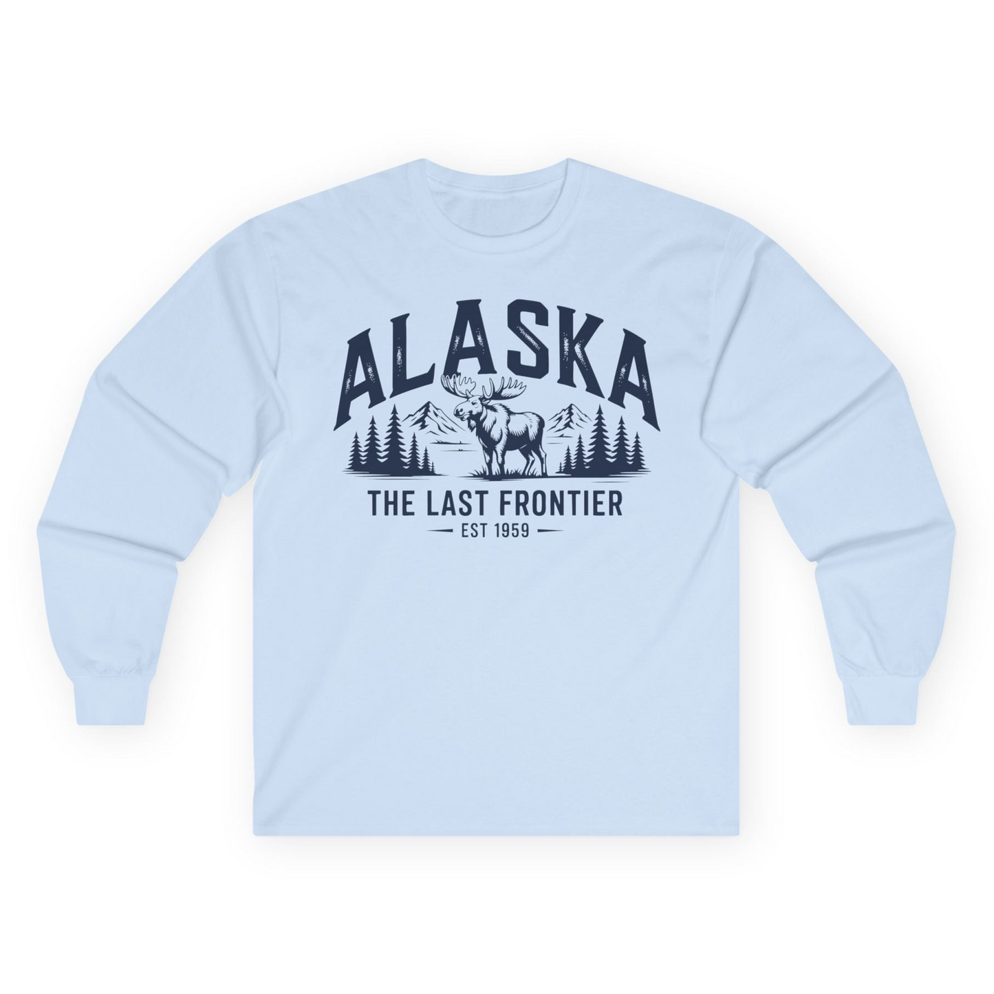 Alaska The Last Frontier Moose Mountain Wilderness Graphic Shirt — Long Sleeve Long Sleeve Shirt – Light Blue – Alaska Cruise Shirts