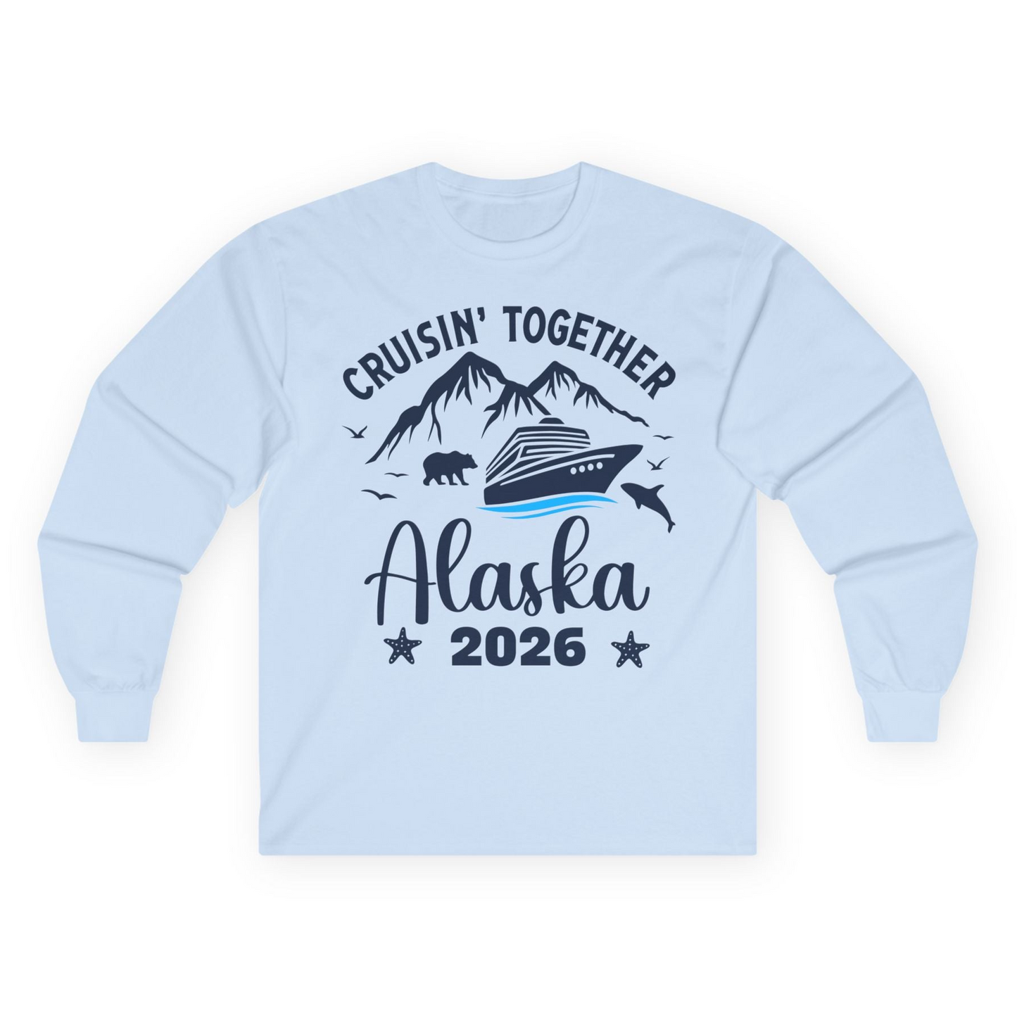 Alaska Cruise Adventure 2026 Shirt Long Sleeve Shirt – Light Blue – Alaska Cruise Shirts