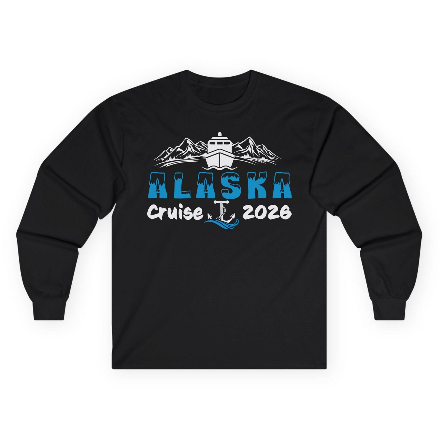 Alaska Cruise 2026 Shirt Long Sleeve Shirt – Black – Alaska Cruise Shirts