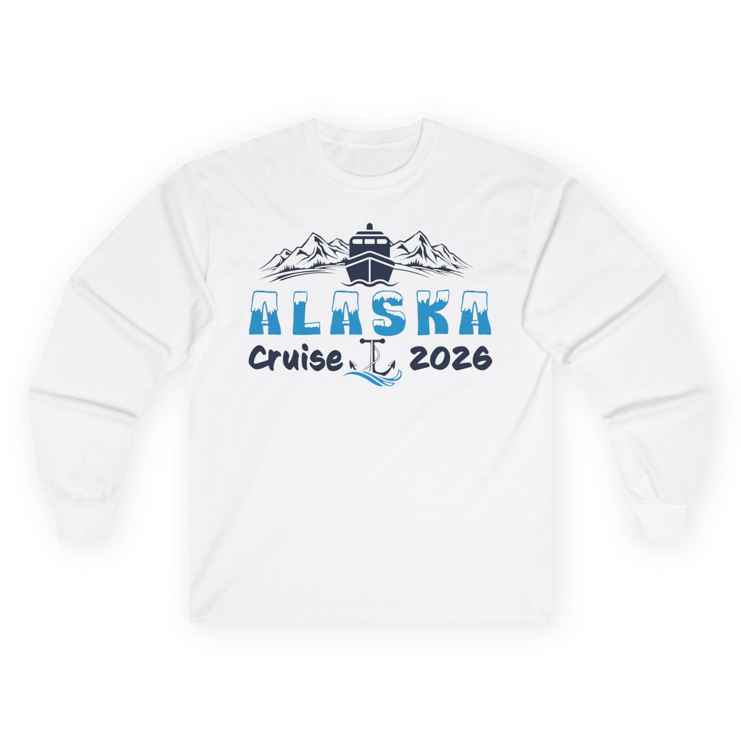 Alaska Cruise 2026 Shirt Long Sleeve Shirt – White – Alaska Cruise Shirts