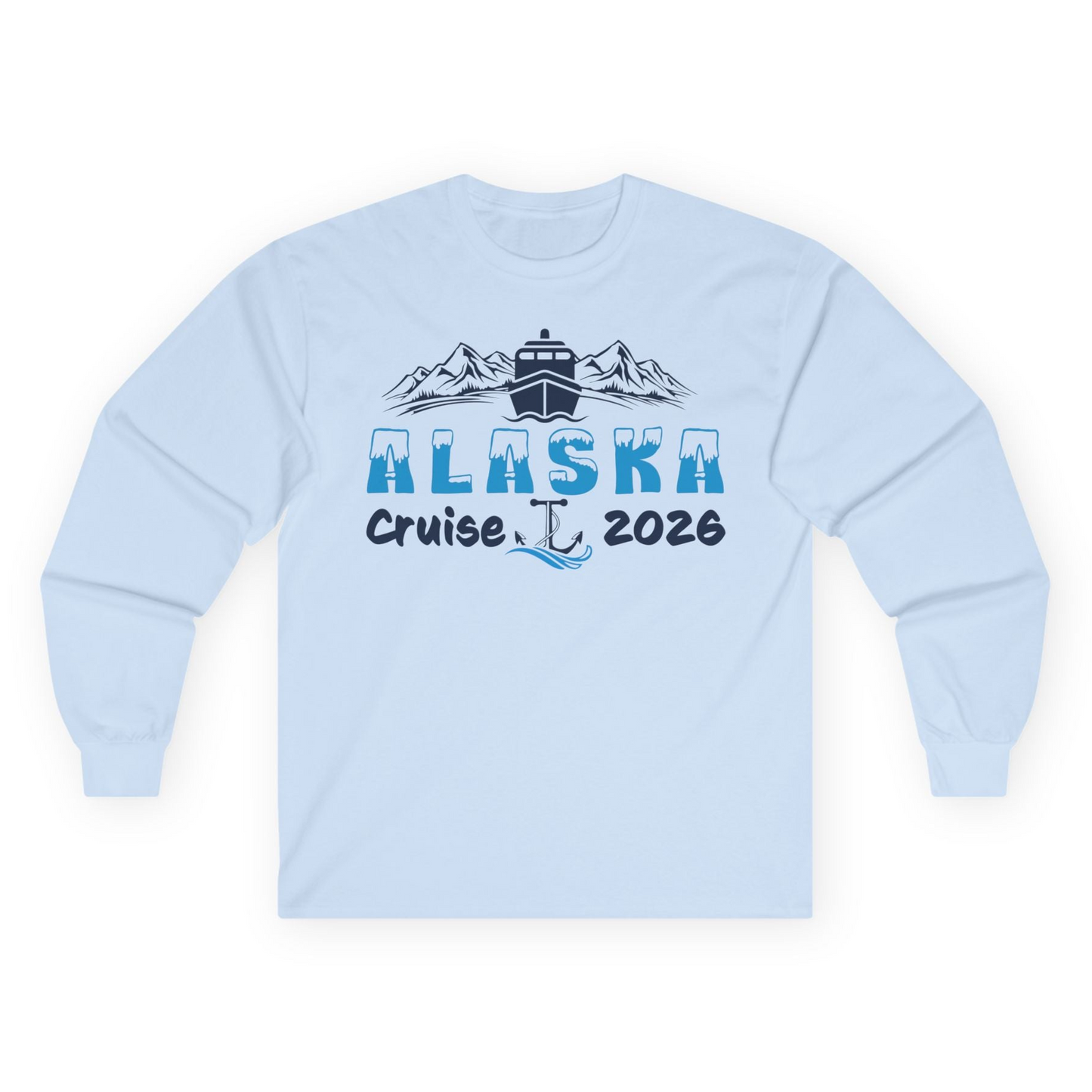 Alaska Cruise 2026 Shirt Long Sleeve Shirt – Light Blue – Alaska Cruise Shirts