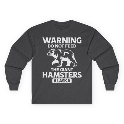 Warning Do Not Feed The Giant Hamsters Alaska Funny Bear Shirt — Long Sleeve Long Sleeve Shirt – Dark Heather – Alaska Cruise Shirts