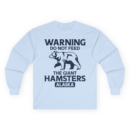 Warning Do Not Feed The Giant Hamsters Alaska Funny Bear Shirt — Long Sleeve Long Sleeve Shirt – Light Blue – Alaska Cruise Shirts