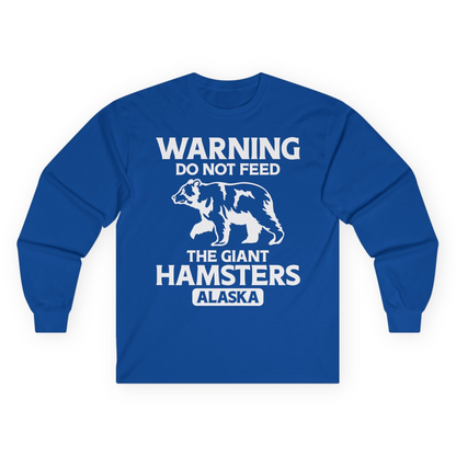 Warning Do Not Feed The Giant Hamsters Alaska Funny Bear Shirt — Long Sleeve Long Sleeve Shirt – Royal – Alaska Cruise Shirts