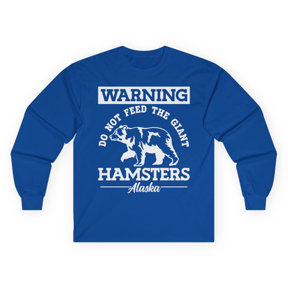 Funny Alaska Bear Warning Parody Do Not Feed the Giant Hamsters Shirt — Long Sleeve Long Sleeve Shirt – Royal – Alaska Cruise Shirts