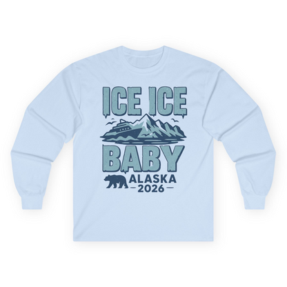 Ice Ice Baby Alaska Cruise Shirt Long Sleeve Shirt – Light Blue – Alaska Cruise Shirts