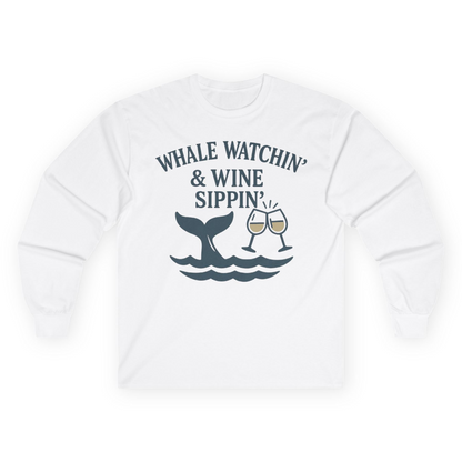 Whale Watching and Wine Sippin Shirt Long Sleeve Shirt – White – Alaska Cruise Shirts