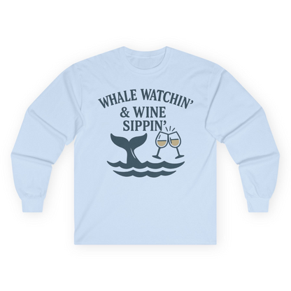 Whale Watching and Wine Sippin Shirt Long Sleeve Shirt – Light Blue – Alaska Cruise Shirts