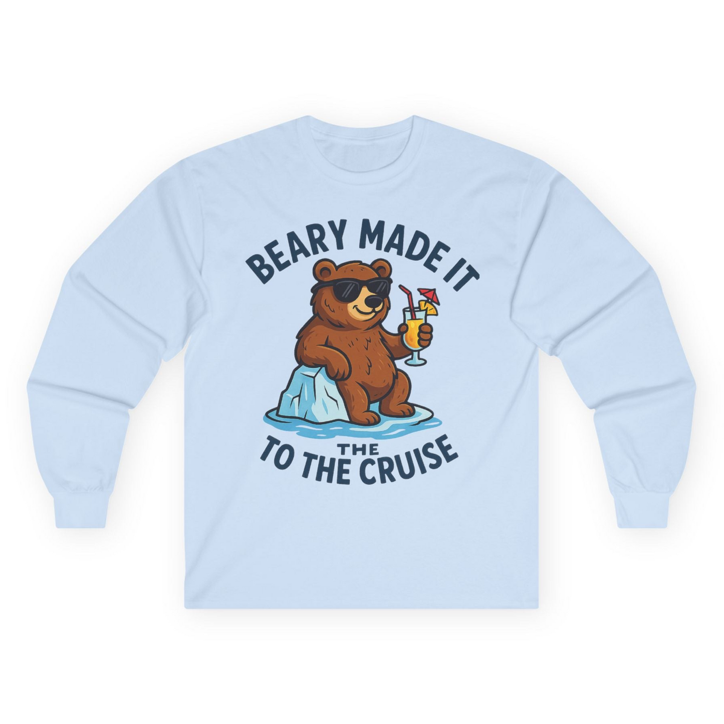 Funny Cruise Bear Shirt Long Sleeve Shirt – Light Blue – Alaska Cruise Shirts