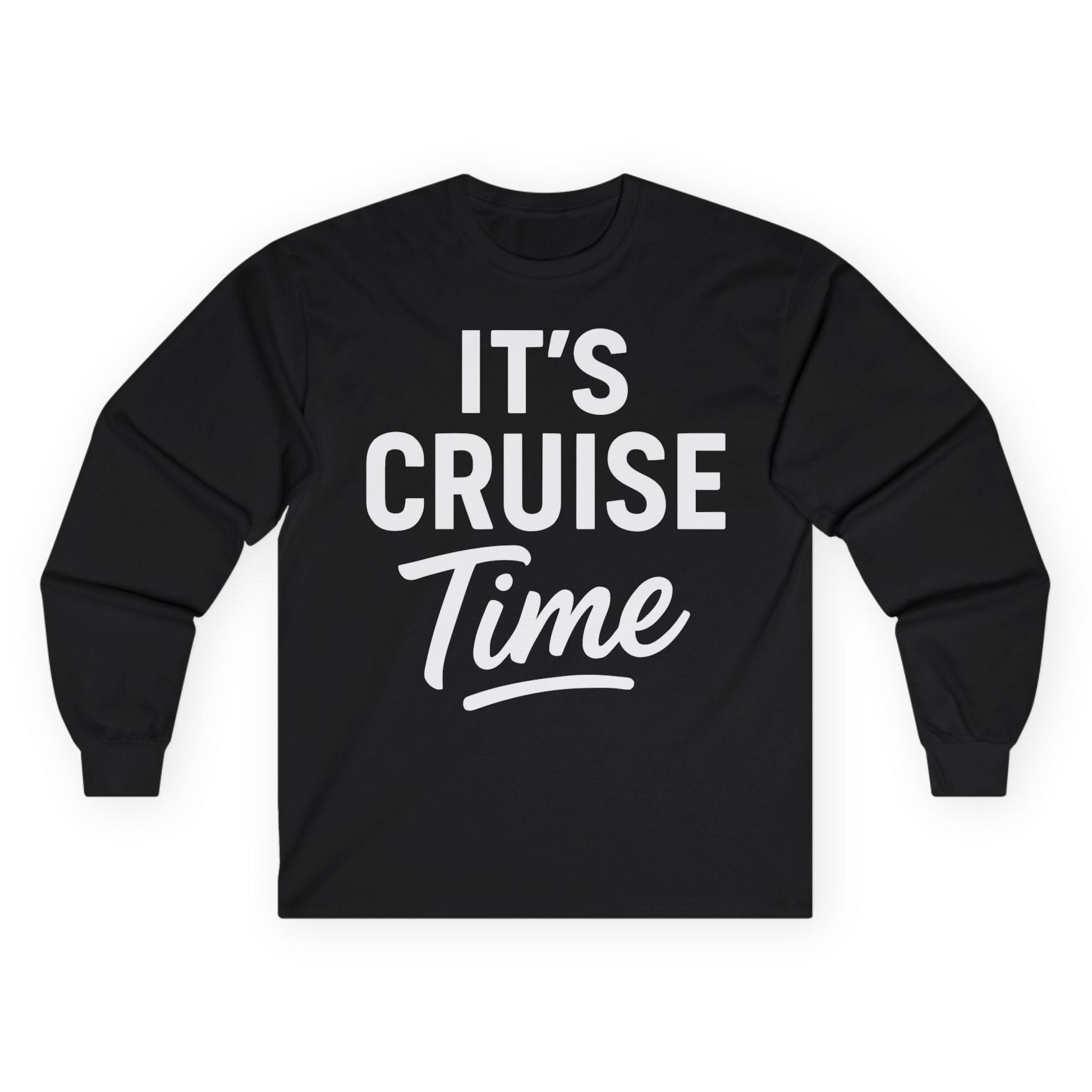 It’s Cruise Time Vacation Shirt for Cruise Lovers and Travelers — Long Sleeve Long Sleeve Shirt – Black – Alaska Cruise Shirts