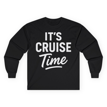 It’s Cruise Time Vacation Shirt for Cruise Lovers and Travelers — Long Sleeve Long Sleeve Shirt – Black – Alaska Cruise Shirts