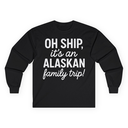 Funny Alaska Family Cruise Trip Statement Vacation Shirt — Long Sleeve Long Sleeve Shirt – Black – Alaska Cruise Shirts