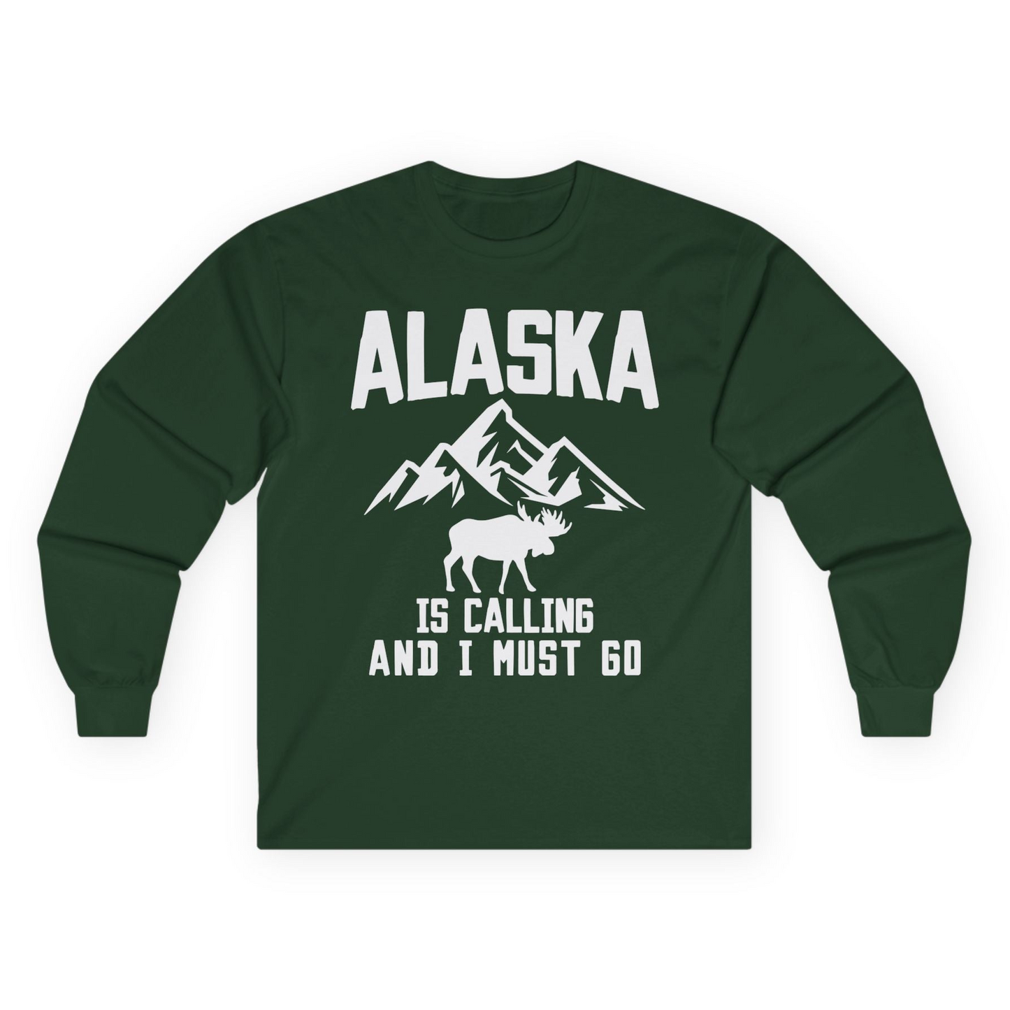 Alaska Is Calling Moose Mountains Adventure Silhouette Nature Shirt Long Sleeve Shirt – Forest Green – Alaska Cruise Shirts