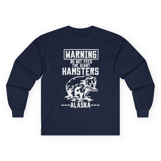 Funny Alaska Bear Warning Sign Shirt - Do Not Feed the Giant Hamsters Long Sleeve Shirt – Navy – Alaska Cruise Shirts