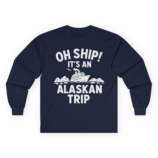 Oh Ship Alaskan Cruise Shirt - Funny Ship and Iceberg Travel Design Long Sleeve Shirt – Navy – Alaska Cruise Shirts