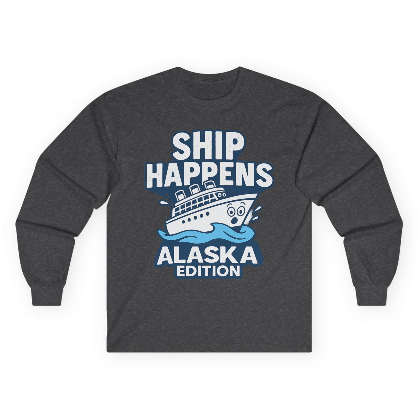 Ship Happens Alaska Cruise Shirt - Funny Cartoon Cruise Pun Tee Long Sleeve Shirt – Dark Heather – Alaska Cruise Shirts