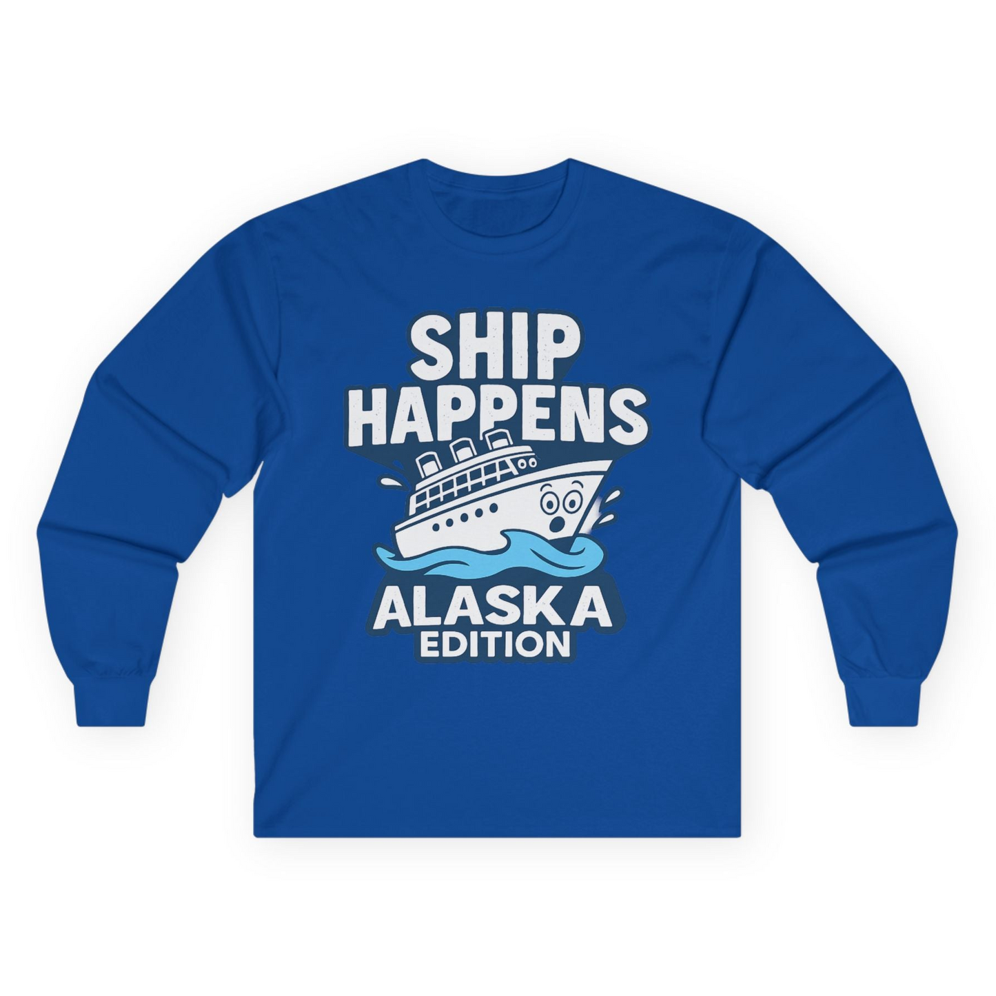 Ship Happens Alaska Cruise Shirt - Funny Cartoon Cruise Pun Tee Long Sleeve Shirt – Royal – Alaska Cruise Shirts