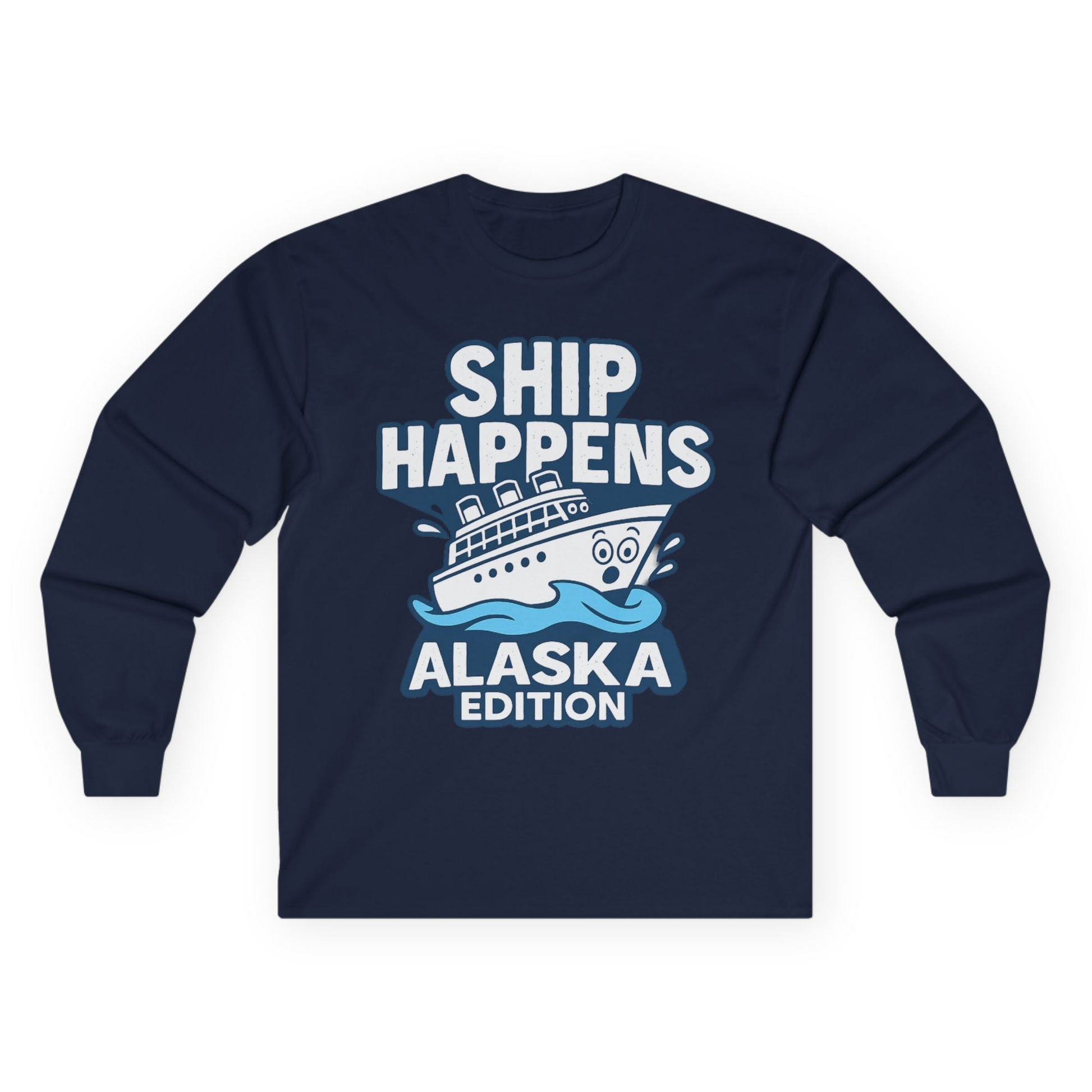 Ship Happens Alaska Cruise Shirt - Funny Cartoon Cruise Pun Tee Long Sleeve Shirt – Navy – Alaska Cruise Shirts