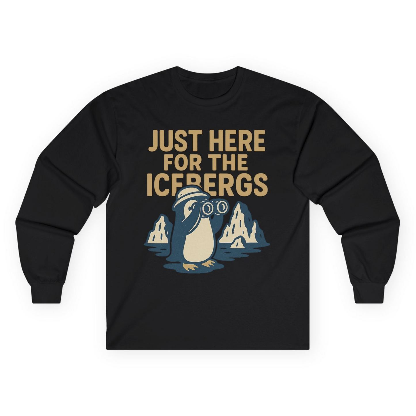 Just Here For The Icebergs Penguin Shirt - Funny Alaska Cruise Tee Long Sleeve Shirt – Black – Alaska Cruise Shirts