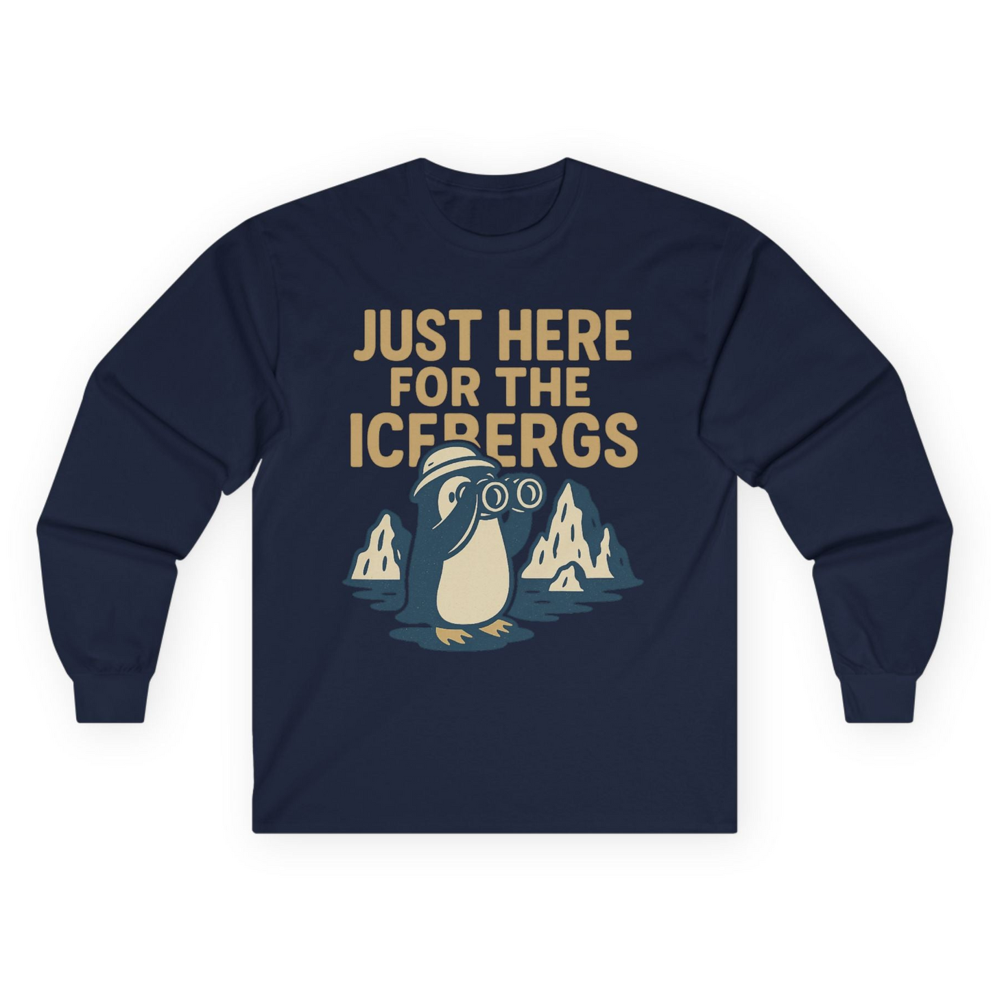 Just Here For The Icebergs Penguin Shirt - Funny Alaska Cruise Tee Long Sleeve Shirt – Navy – Alaska Cruise Shirts