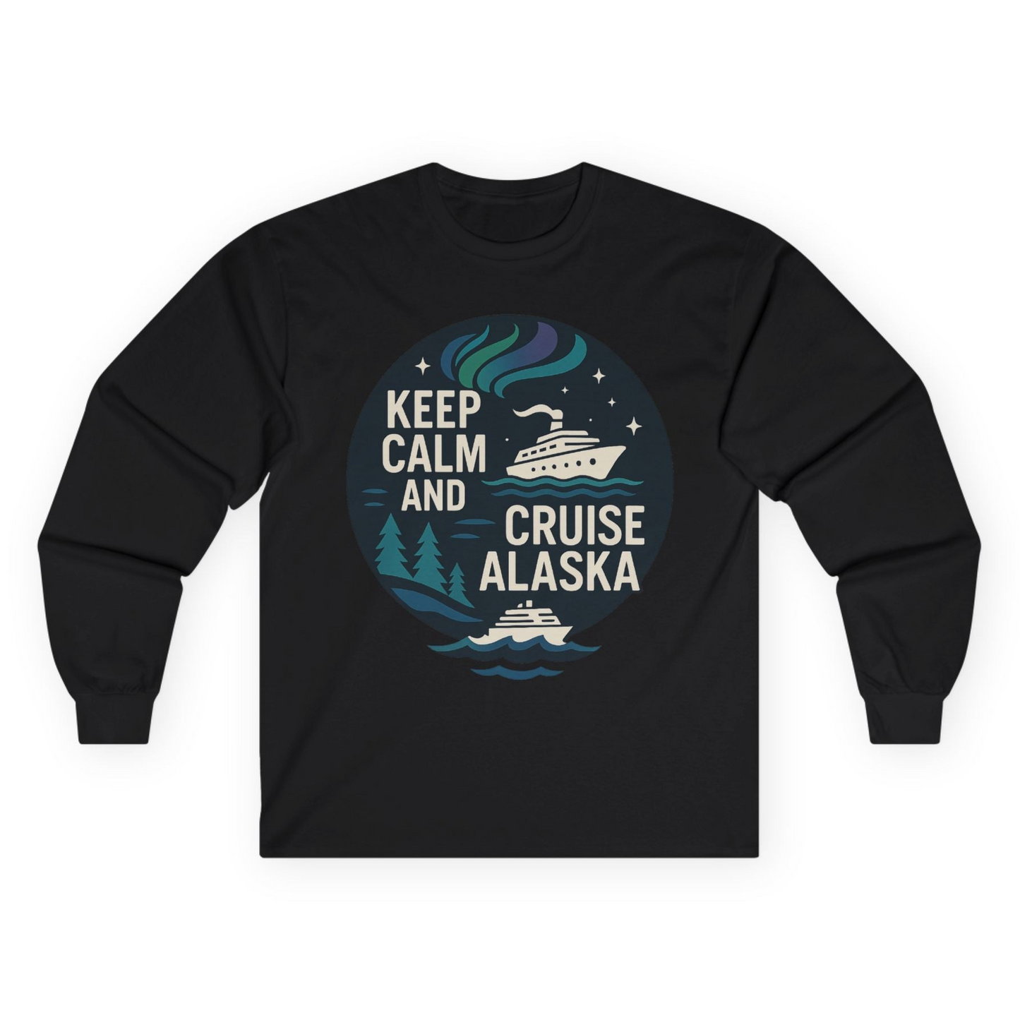 Keep Calm Cruise Alaska Shirt - Northern Lights Pine Trees Retro Tee Long Sleeve Shirt – Black – Alaska Cruise Shirts