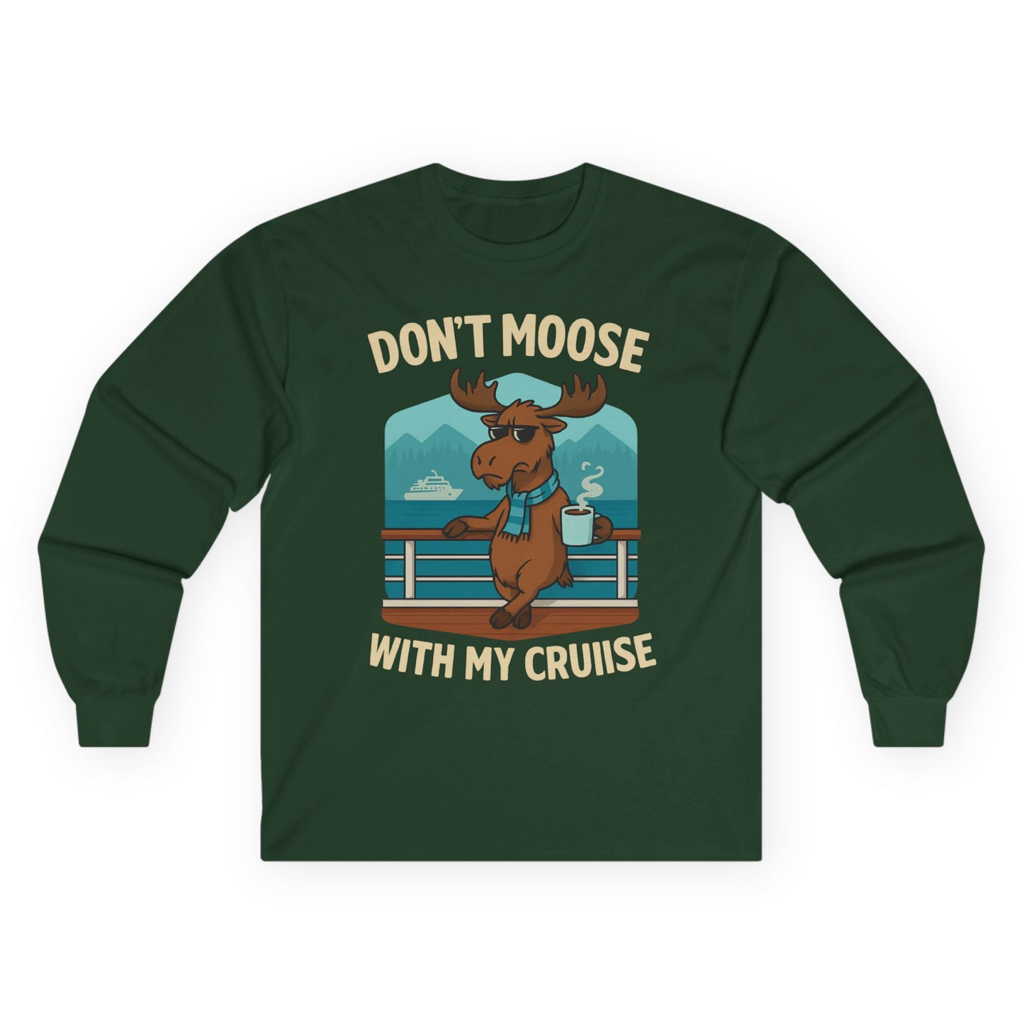 Funny Moose on Alaska Cruise Ship Shirt - Coffee Mountains Cartoon Tee Long Sleeve Shirt – Forest Green – Alaska Cruise Shirts