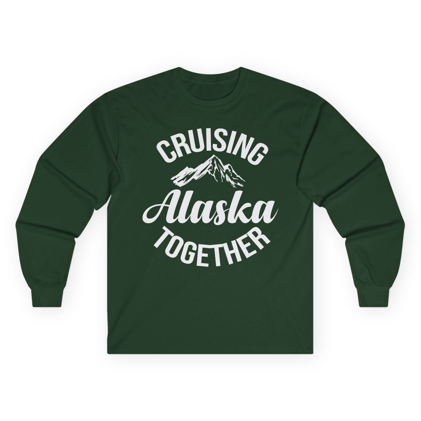 Cruising Alaska Together Mountain Adventure Travel Couples Shirt Long Sleeve Shirt – Forest Green – Alaska Cruise Shirts