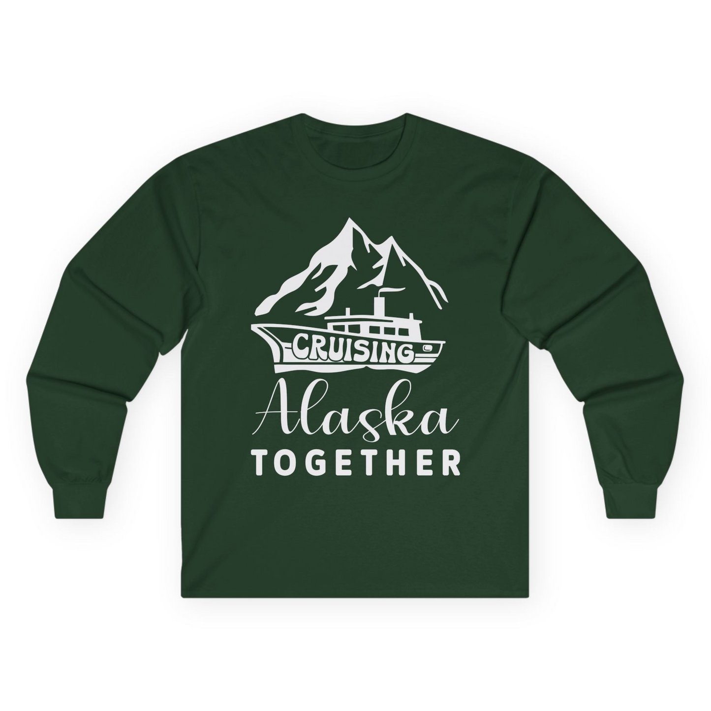 Cruising Alaska Together Mountains and Ship Family Cruise Shirt Long Sleeve Shirt – Forest Green – Alaska Cruise Shirts