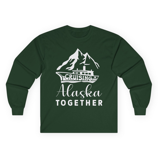 Cruising Alaska Together Mountains and Ship Family Cruise Shirt Long Sleeve Shirt – Forest Green – Alaska Cruise Shirts