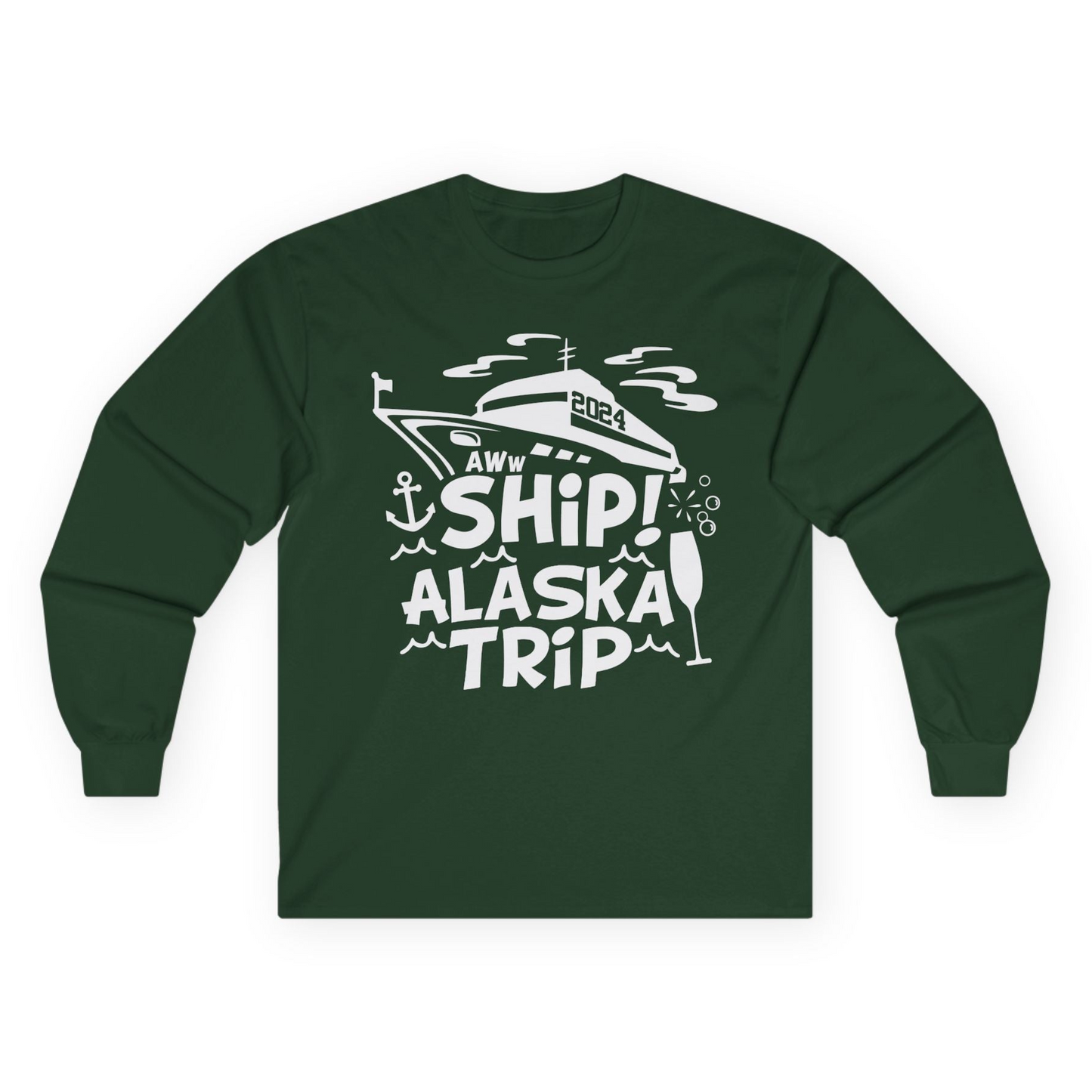 Aww Ship Alaska Cruise Shirt - Funny 2024 Group Vacation Graphic Tee Long Sleeve Shirt – Forest Green – Alaska Cruise Shirts