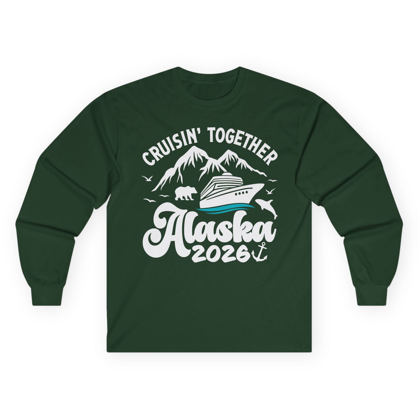 Alaska Cruise Adventure Shirt - Mountains Wildlife and Nautical 2026 Long Sleeve Shirt – Forest Green – Alaska Cruise Shirts