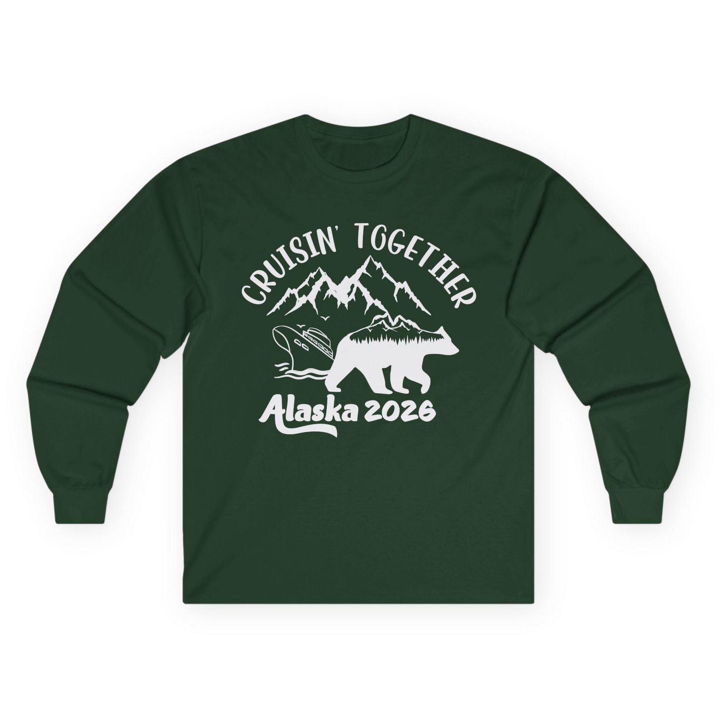 Cruisin Together Alaska 2026 Bear Mountain Group Cruise Shirt Long Sleeve Shirt – Forest Green – Alaska Cruise Shirts