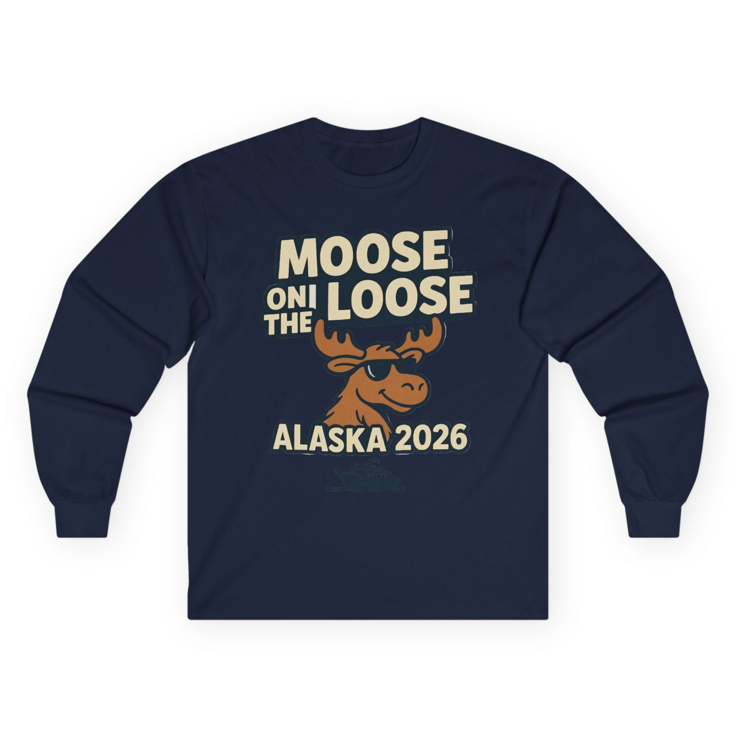 Moose on the Loose Alaska 2026 Cruise Cartoon Funny Shirt Long Sleeve Shirt – Navy – Alaska Cruise Shirts