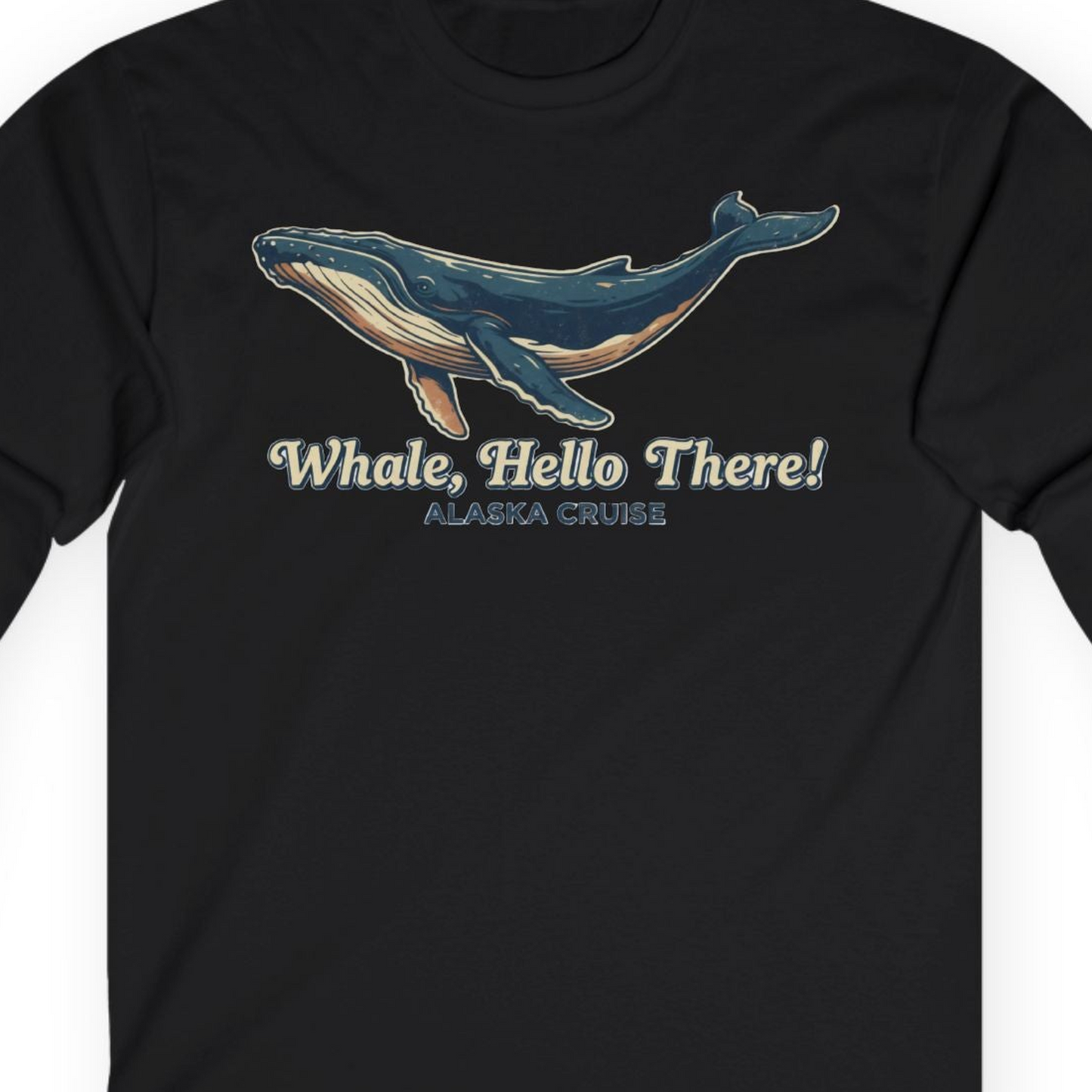 Whale Hello There Alaska Cruise long sleeve shirt Long Sleeve Shirt – Black – Alaska Cruise Shirts Close Up