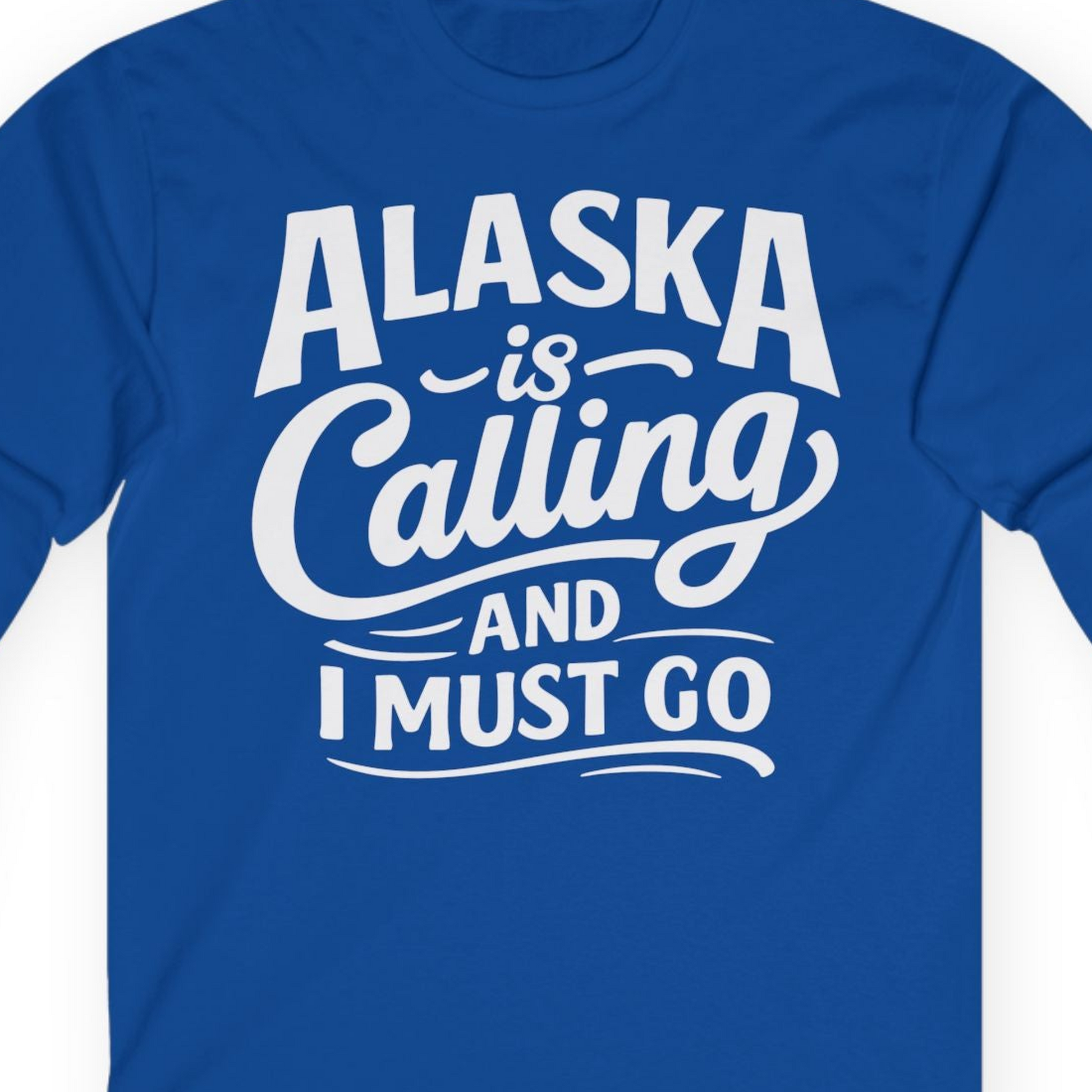 Alaska Is Calling Adventure Typography Shirt Long Sleeve Shirt – Royal – Alaska Cruise Shirts Close Up