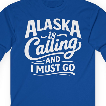 Alaska Is Calling Adventure Typography Shirt Long Sleeve Shirt – Royal – Alaska Cruise Shirts Close Up