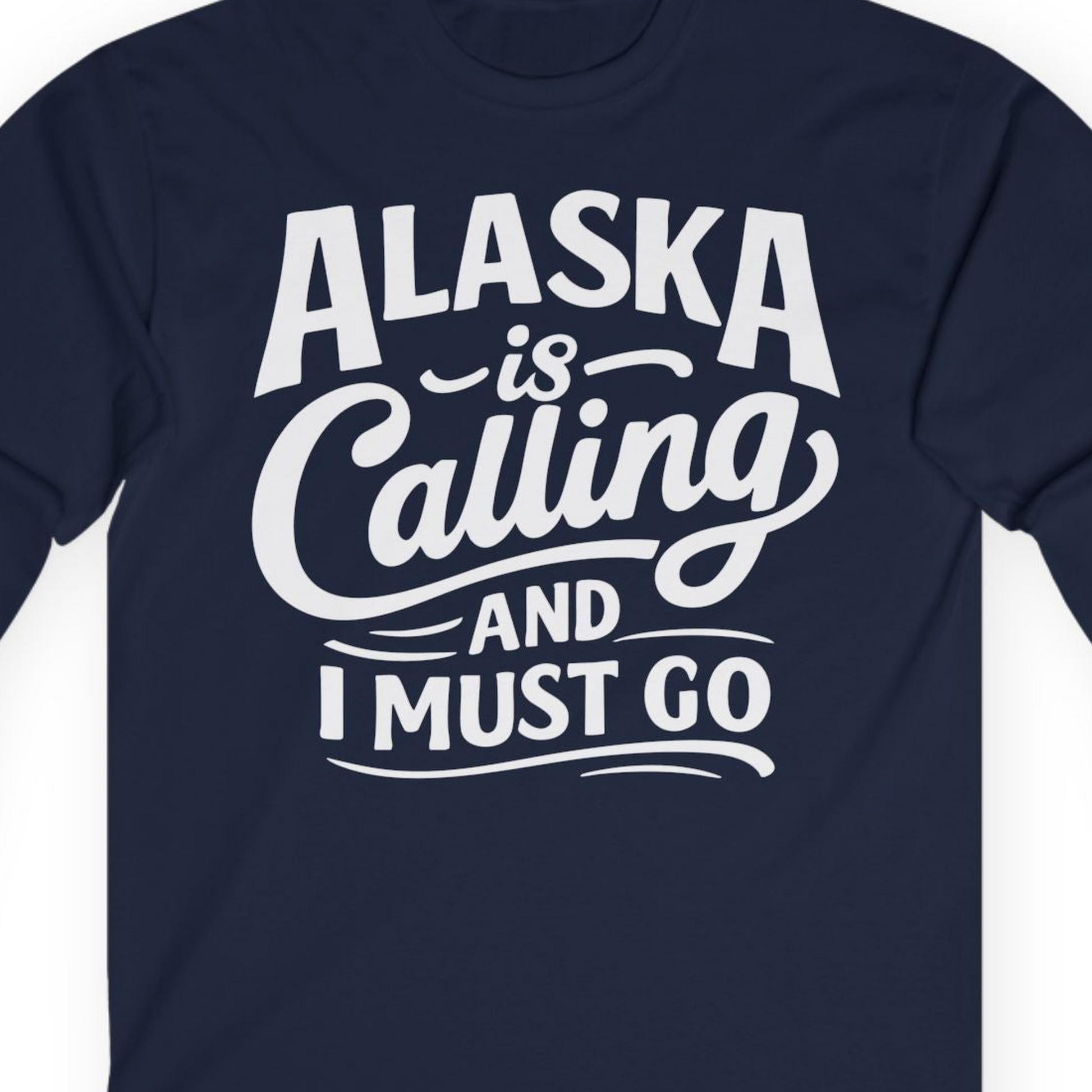 Alaska Is Calling Adventure Typography Shirt Long Sleeve Shirt – Navy – Alaska Cruise Shirts Close Up