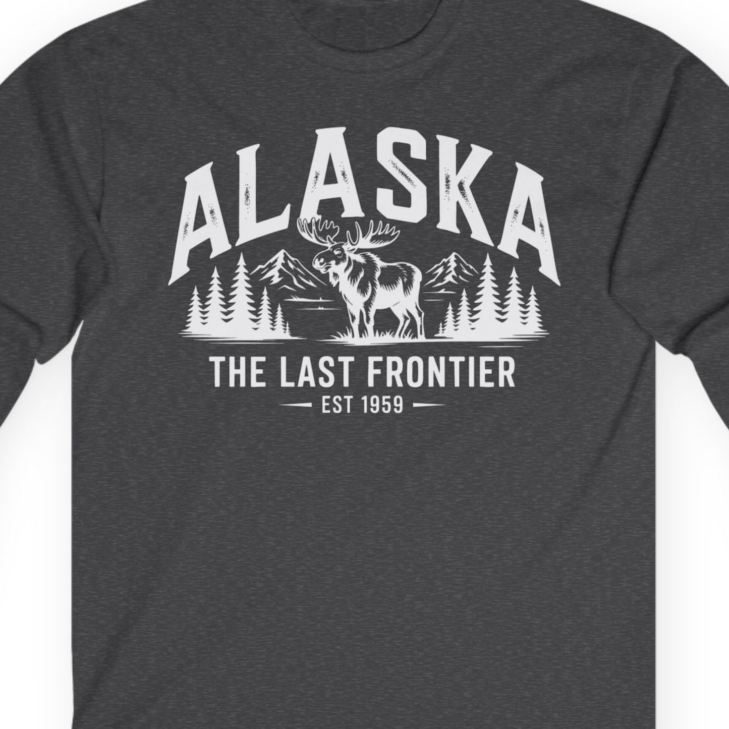 Alaska The Last Frontier Moose Mountain Wilderness Graphic Shirt — Long Sleeve Long Sleeve Shirt – Dark Heather – Alaska Cruise Shirts Close Up