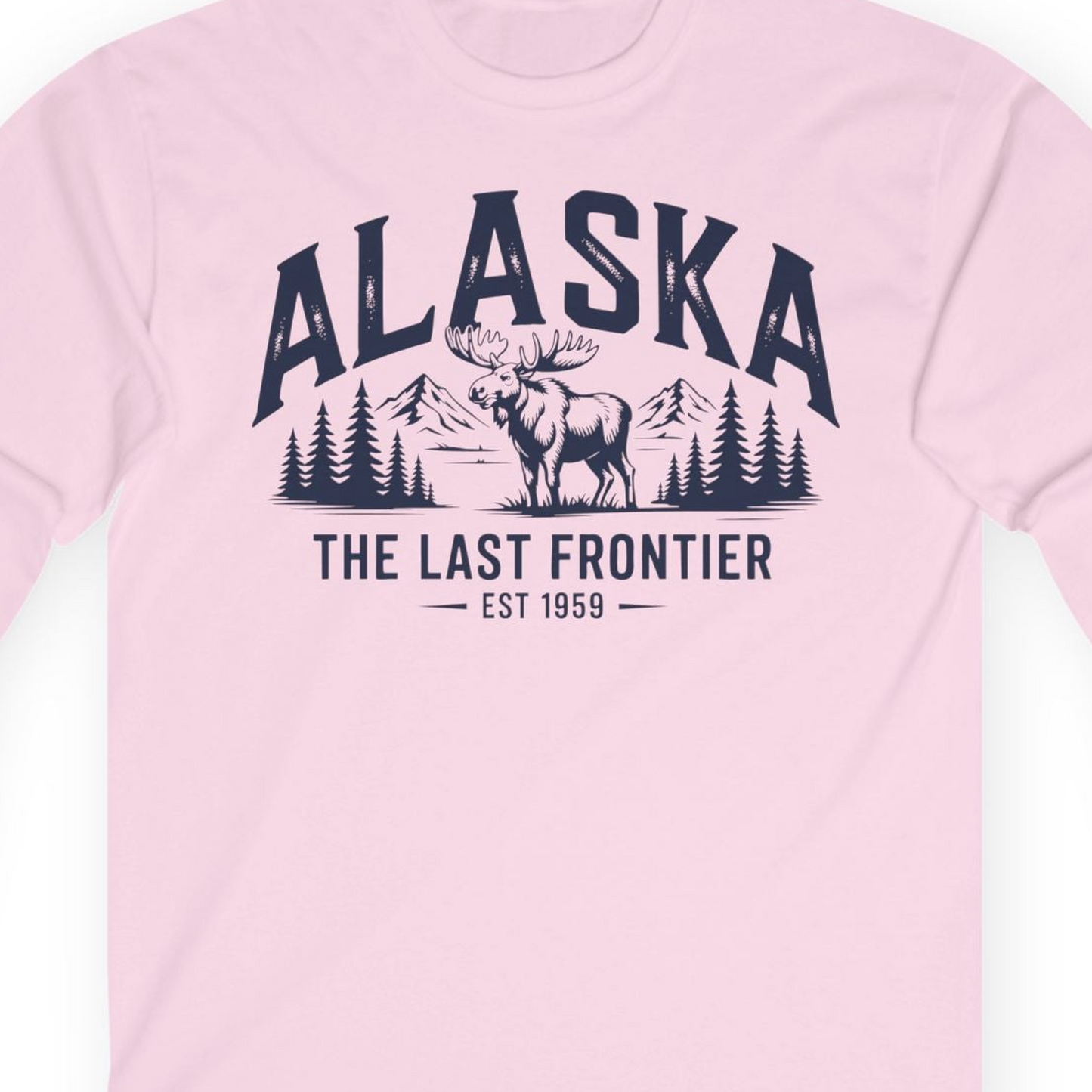Alaska The Last Frontier Moose Mountain Wilderness Graphic Shirt — Long Sleeve Long Sleeve Shirt – Light Pink – Alaska Cruise Shirts Close Up