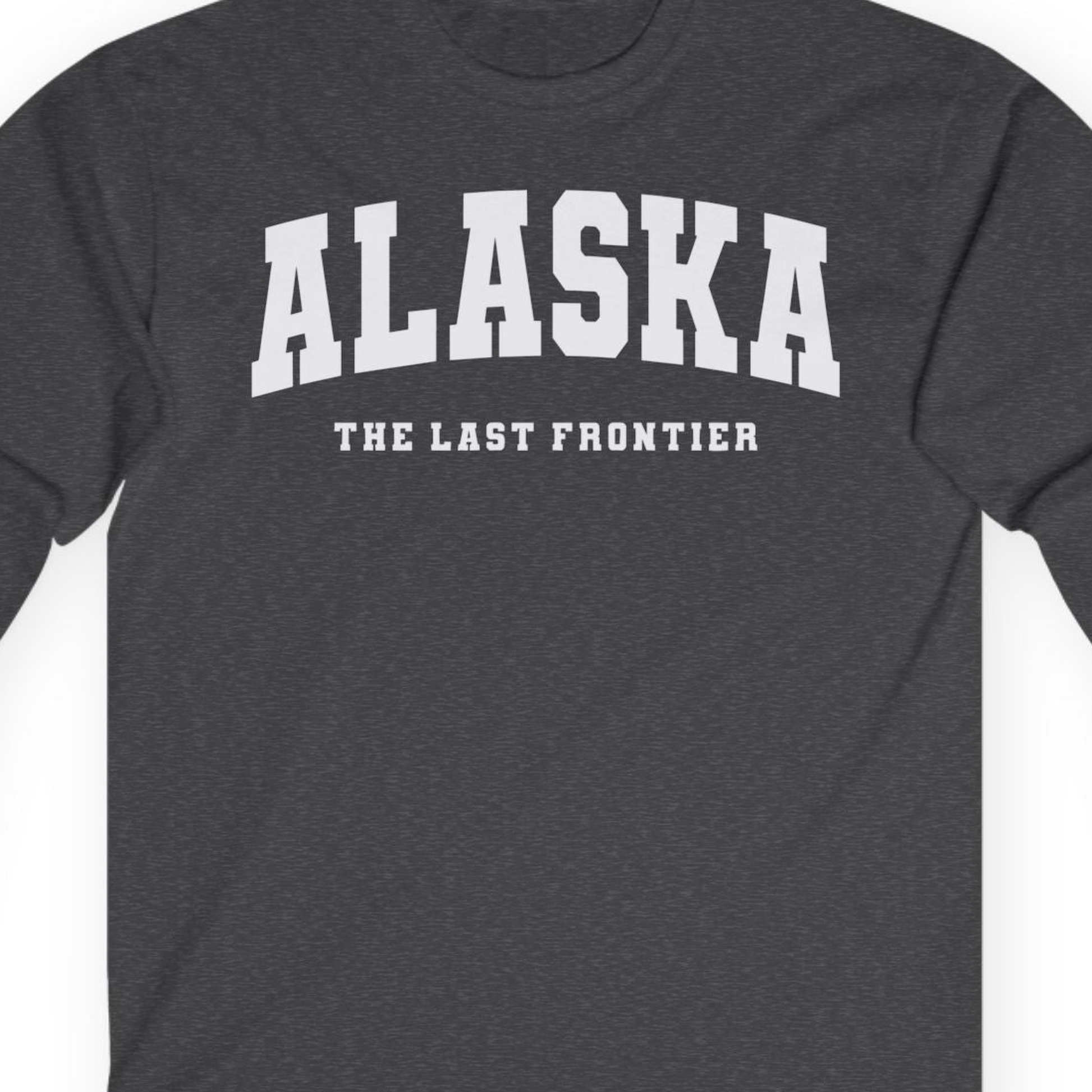 Alaska The Last Frontier Bold Collegiate Vintage State Pride Shirt — Long Sleeve Long Sleeve Shirt – Dark Heather – Alaska Cruise Shirts Close Up