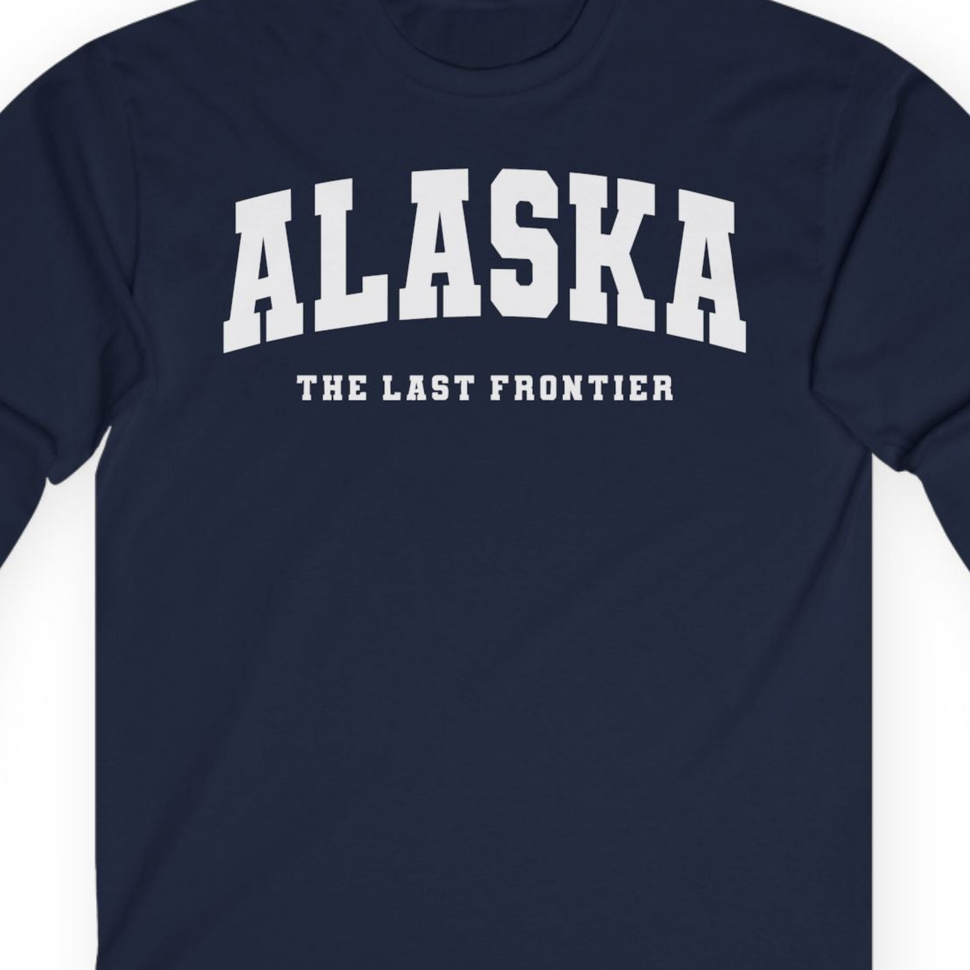 Alaska The Last Frontier Bold Collegiate Vintage State Pride Shirt — Long Sleeve Long Sleeve Shirt – Navy – Alaska Cruise Shirts Close Up
