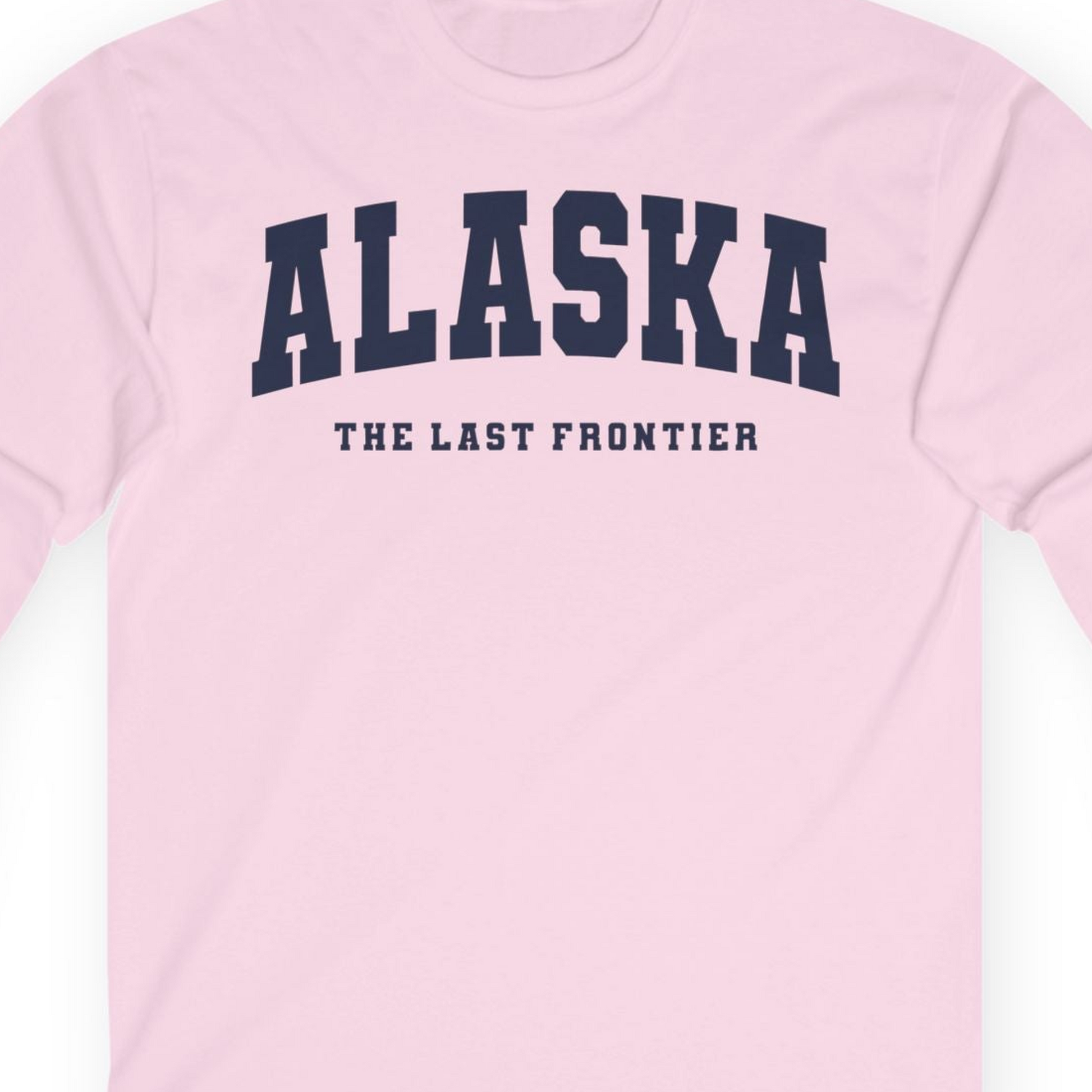 Alaska The Last Frontier Bold Collegiate Vintage State Pride Shirt — Long Sleeve Long Sleeve Shirt – Light Pink – Alaska Cruise Shirts Close Up