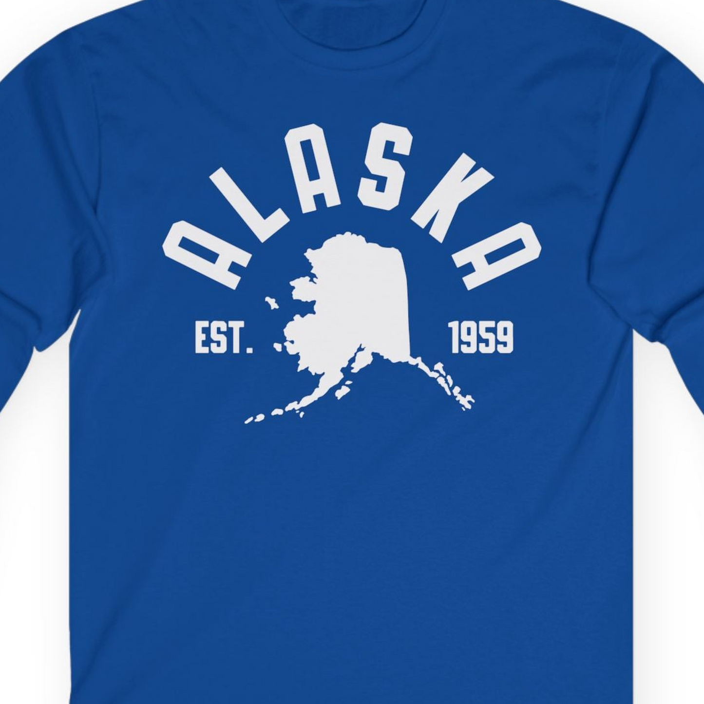 Vintage Alaska State Outline Est 1959 Retro Collegiate Shirt — Long Sleeve Long Sleeve Shirt – Royal – Alaska Cruise Shirts Close Up
