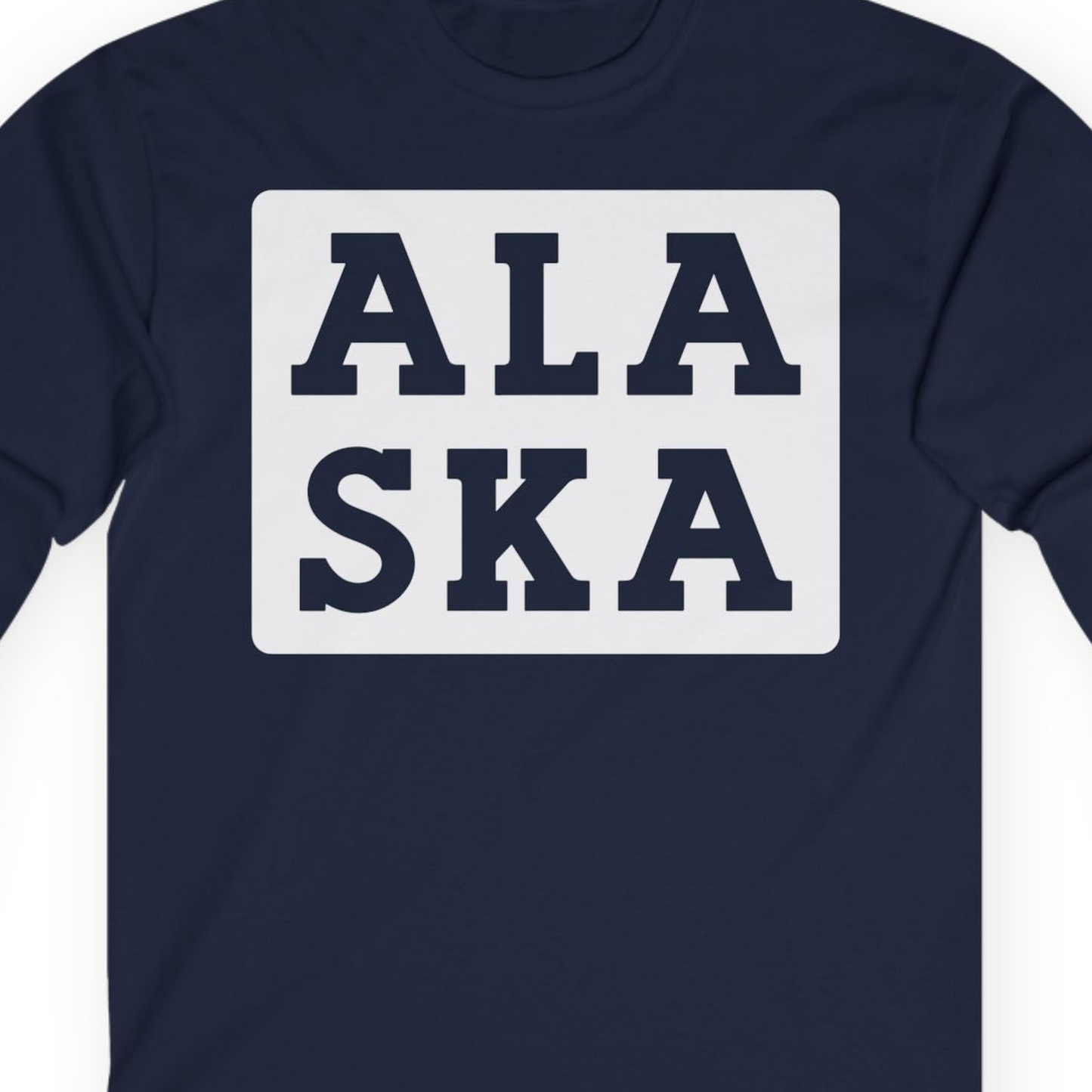 Bold Alaska Block Text Shirt Long Sleeve Shirt – Navy – Alaska Cruise Shirts Close Up