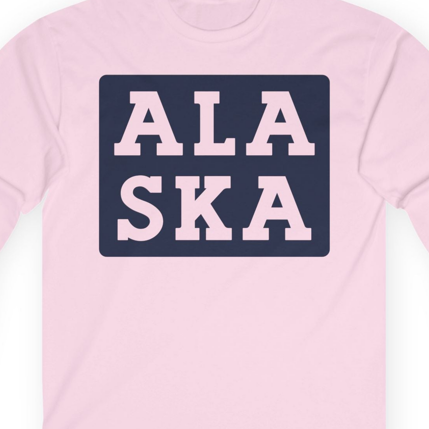 Bold Alaska Block Text Shirt Long Sleeve Shirt – Light Pink – Alaska Cruise Shirts Close Up