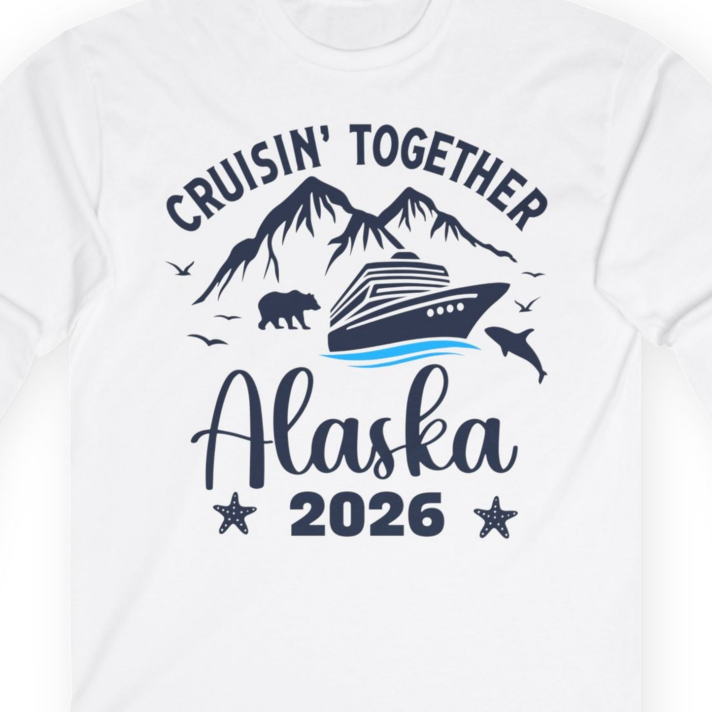 Alaska Cruise Adventure 2026 Shirt Long Sleeve Shirt – White – Alaska Cruise Shirts Close Up